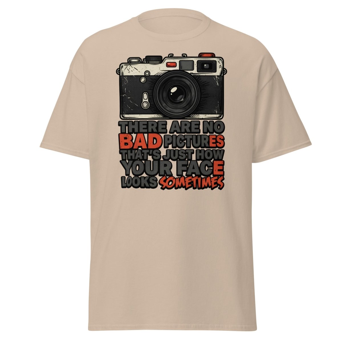 No Bad Pictures Funny Camera T-Shirt | Savage Humor Tee - Sand - TeeRipple