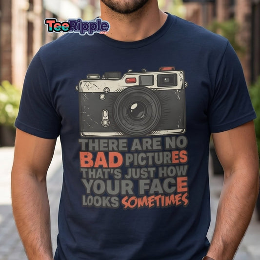 No Bad Pictures Funny Camera T-Shirt | Savage Humor Tee - Maroon - TeeRipple