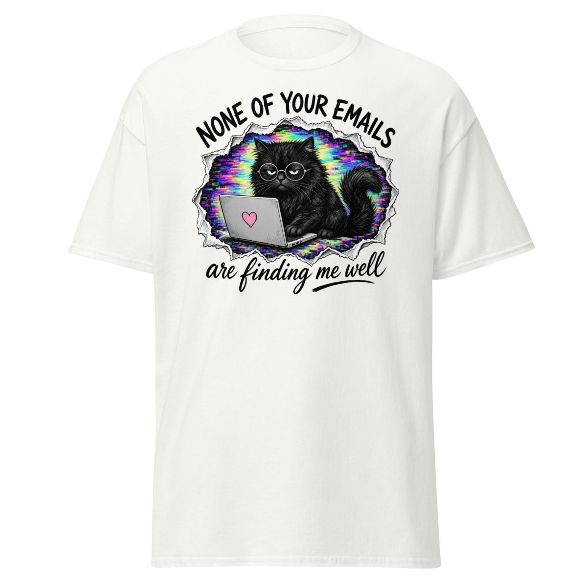 None of Your Emails Are Finding Me Well Cat Tee - White - TeeRipple