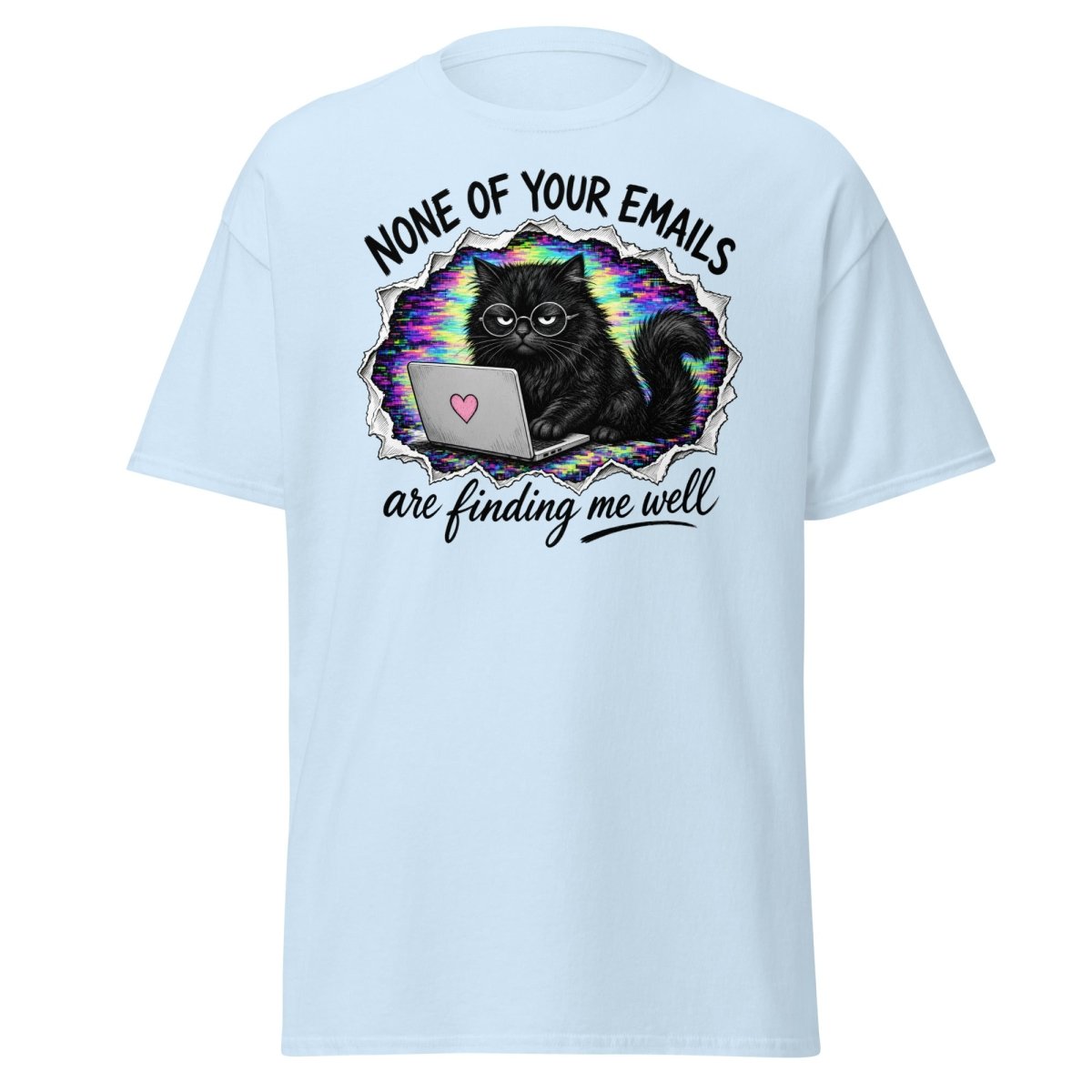 None of Your Emails Are Finding Me Well Cat Tee - Light Blue - TeeRipple
