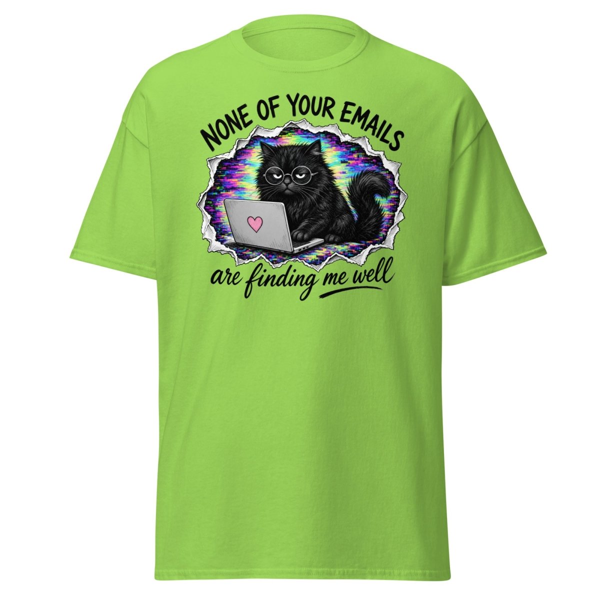 None of Your Emails Are Finding Me Well Cat Tee - Lime - TeeRipple