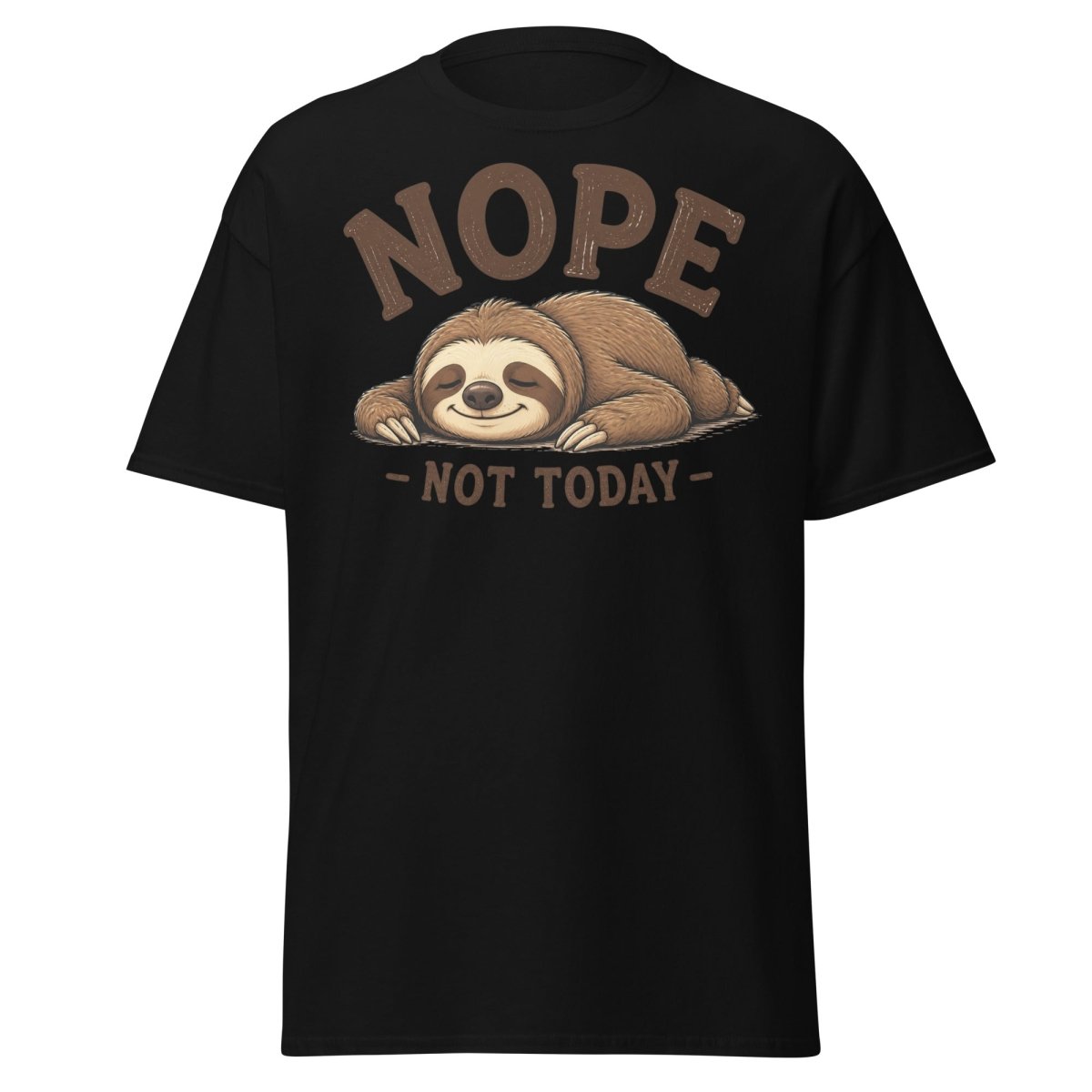 Nope Not Today Funny Sloth Tee - Black - TeeRipple