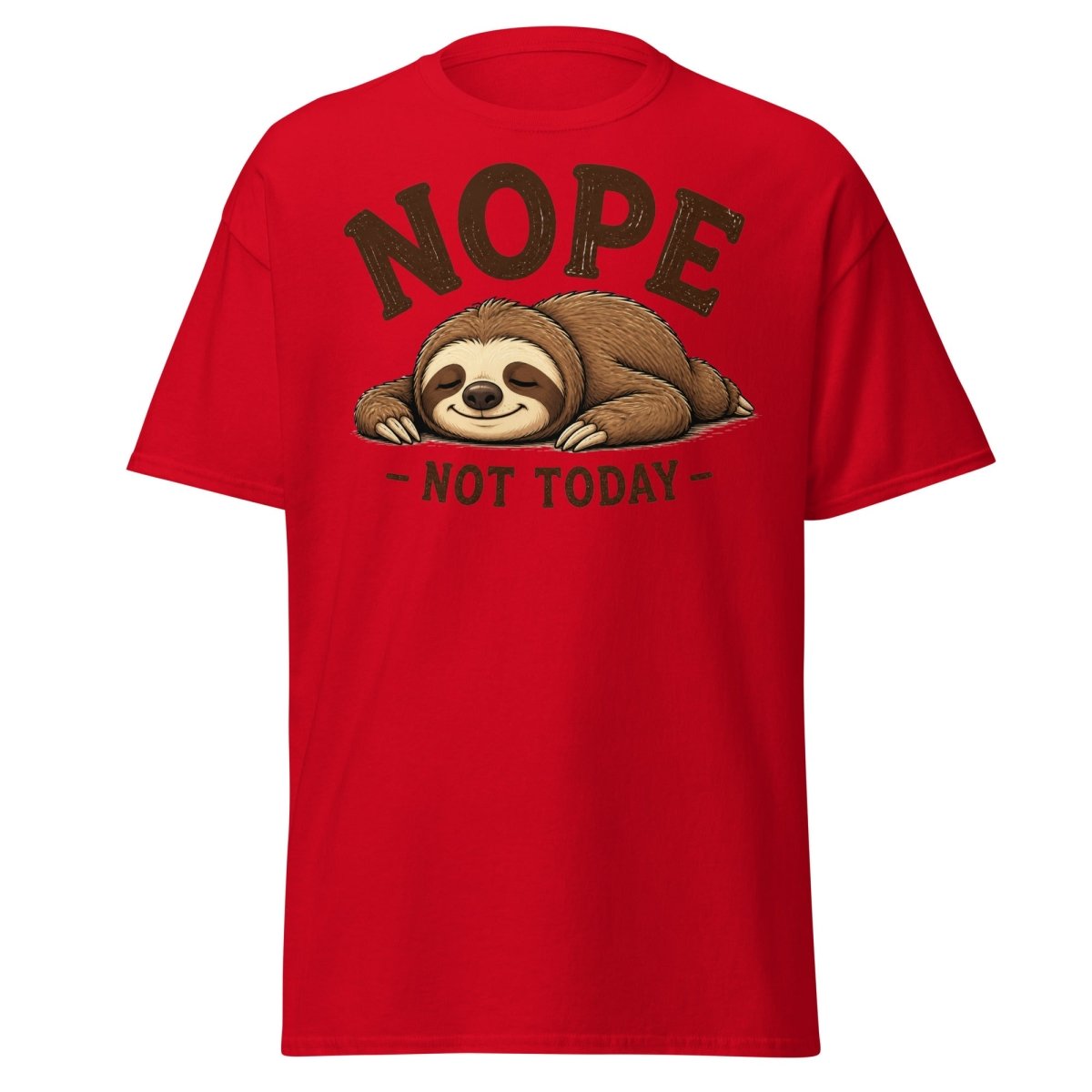 Nope Not Today Funny Sloth Tee - Red - TeeRipple