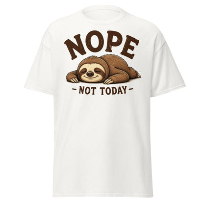 Nope Not Today Funny Sloth Tee - White - TeeRipple