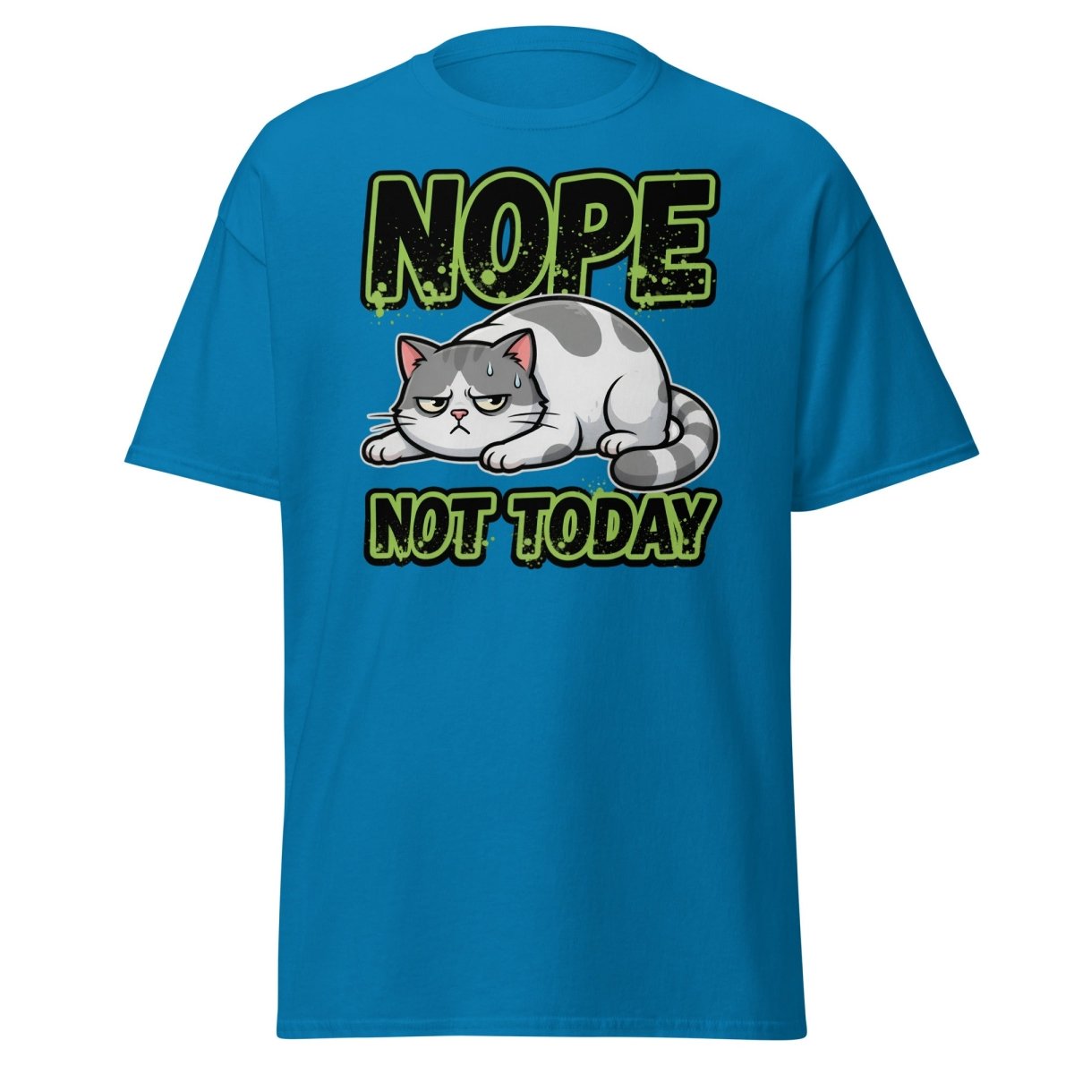 Nope Not Today Grumpy Cat T-Shirt Funny Lazy Tee - Sapphire - TeeRipple