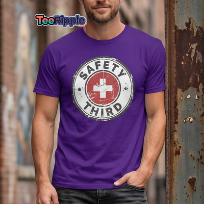Sicherheit an dritter Stelle T-Shirt – Lustiges Safety First Parodie-T-Shirt