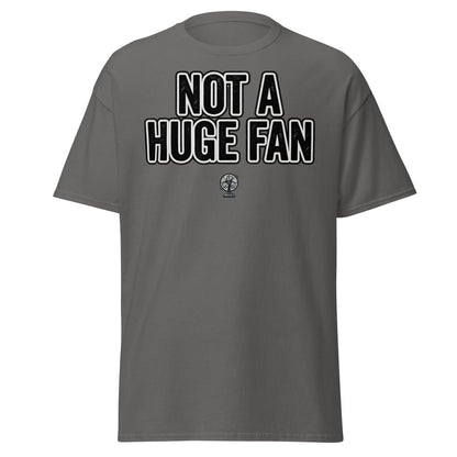 Not A Huge Fan T-Shirt – Funny Sarcastic Fan Pun Tee - Charcoal - TeeRipple