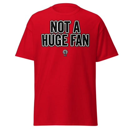 Not A Huge Fan T-Shirt – Funny Sarcastic Fan Pun Tee - Red - TeeRipple