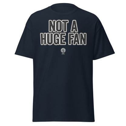 Not A Huge Fan T-Shirt – Funny Sarcastic Fan Pun Tee - Navy - TeeRipple