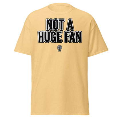 Not A Huge Fan T-Shirt – Funny Sarcastic Fan Pun Tee - Yellow Haze - TeeRipple