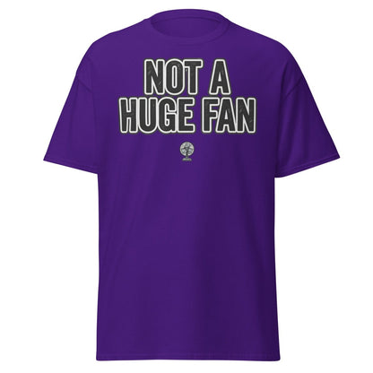 Not A Huge Fan T-Shirt – Funny Sarcastic Fan Pun Tee - Purple - TeeRipple