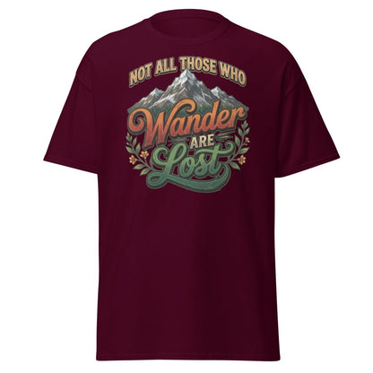 Not All Those Who Wander Are Lost T-Shirt | Mountain Adventure Tee - Maroon - TeeRipple