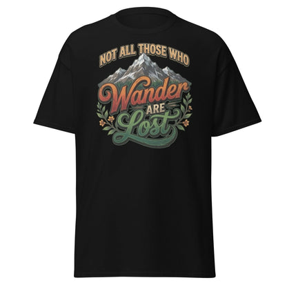 Not All Those Who Wander Are Lost T-Shirt | Mountain Adventure Tee - Black - TeeRipple
