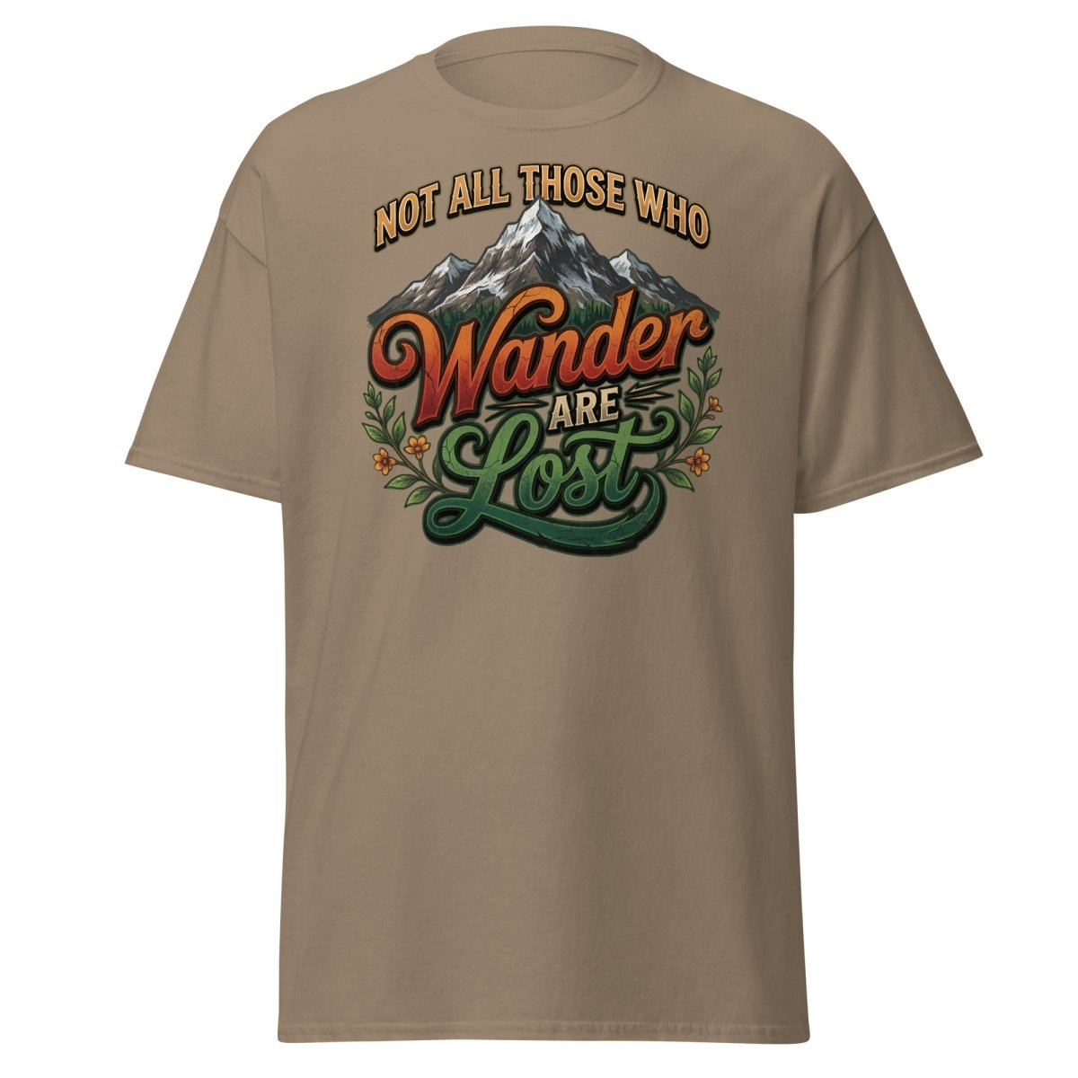 Not All Those Who Wander Are Lost T-Shirt | Mountain Adventure Tee - Brown Savana - TeeRipple