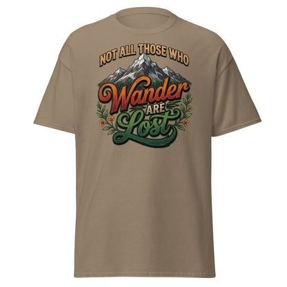 Not All Those Who Wander Are Lost T-Shirt | Mountain Adventure Tee - Brown Savana - TeeRipple
