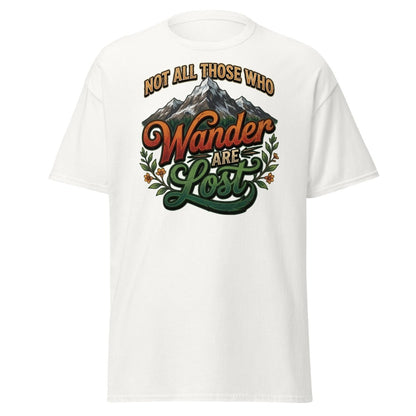 Not All Those Who Wander Are Lost T-Shirt | Mountain Adventure Tee - White - TeeRipple