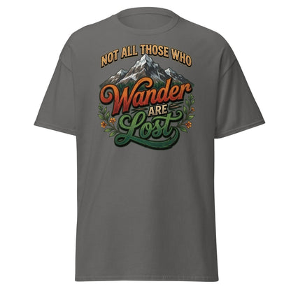 Not All Those Who Wander Are Lost T-Shirt | Mountain Adventure Tee - Charcoal - TeeRipple