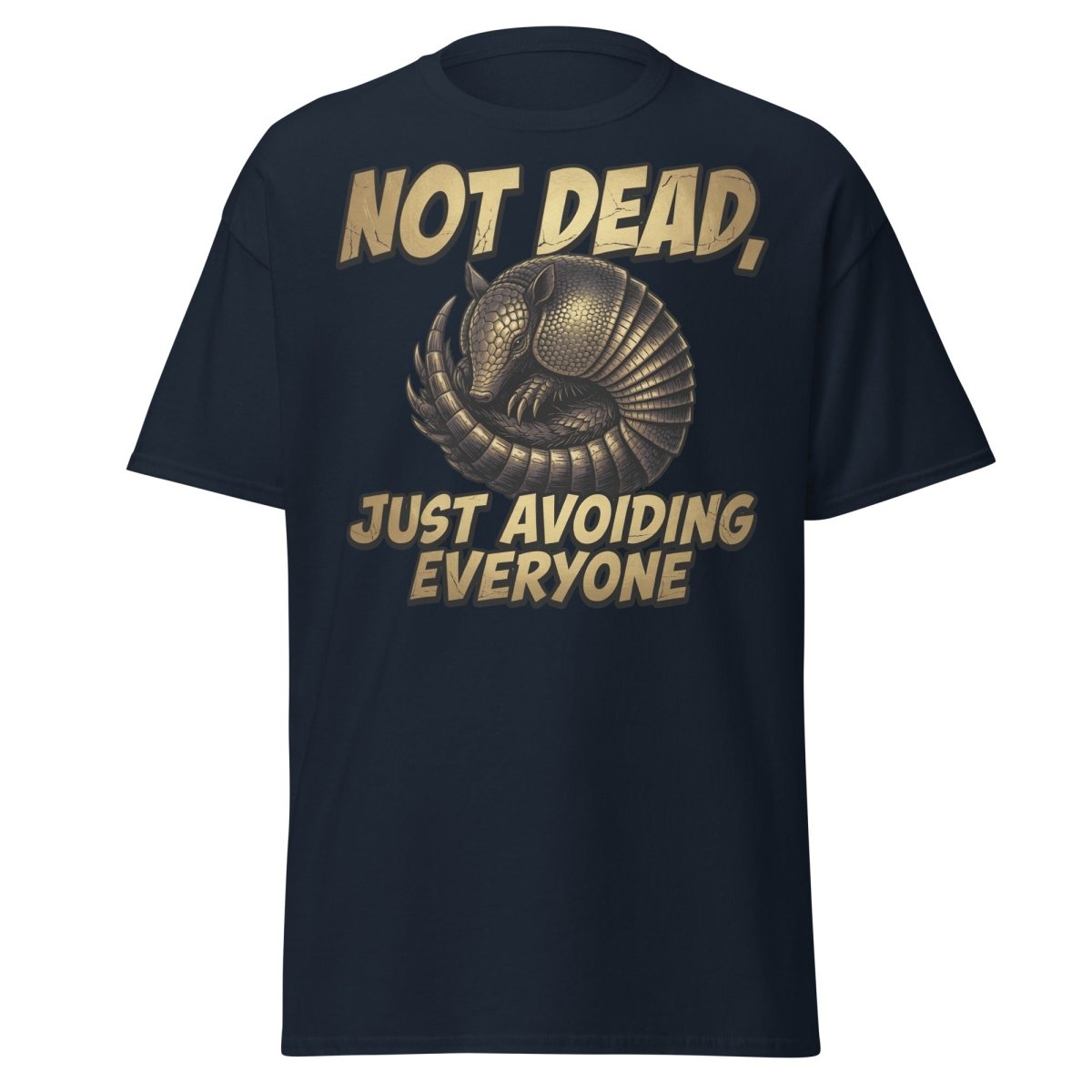 Not Dead Just Avoiding Everyone Armadillo Tee - Navy - TeeRipple