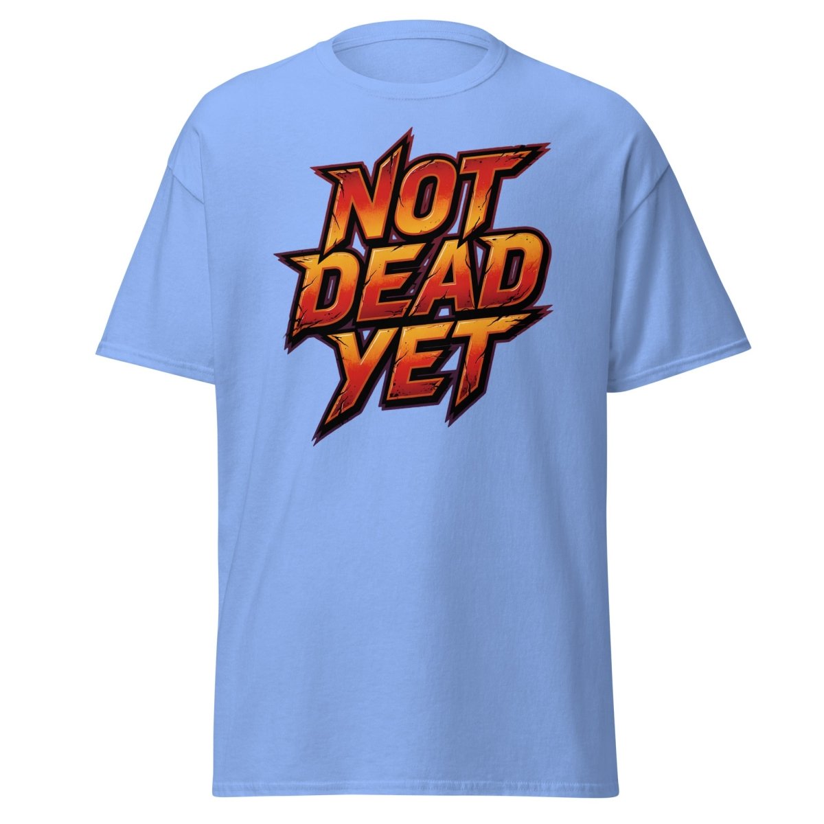 Not Dead Yet T-Shirt | Edgy Rock Graphic Tee - Carolina Blue - TeeRipple