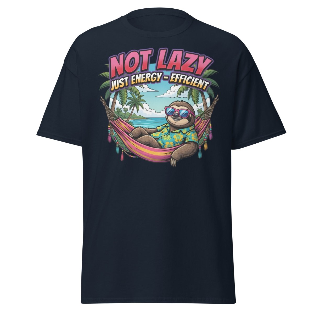 Not Lazy Just Energy Efficient Sloth T-Shirt - Navy - TeeRipple