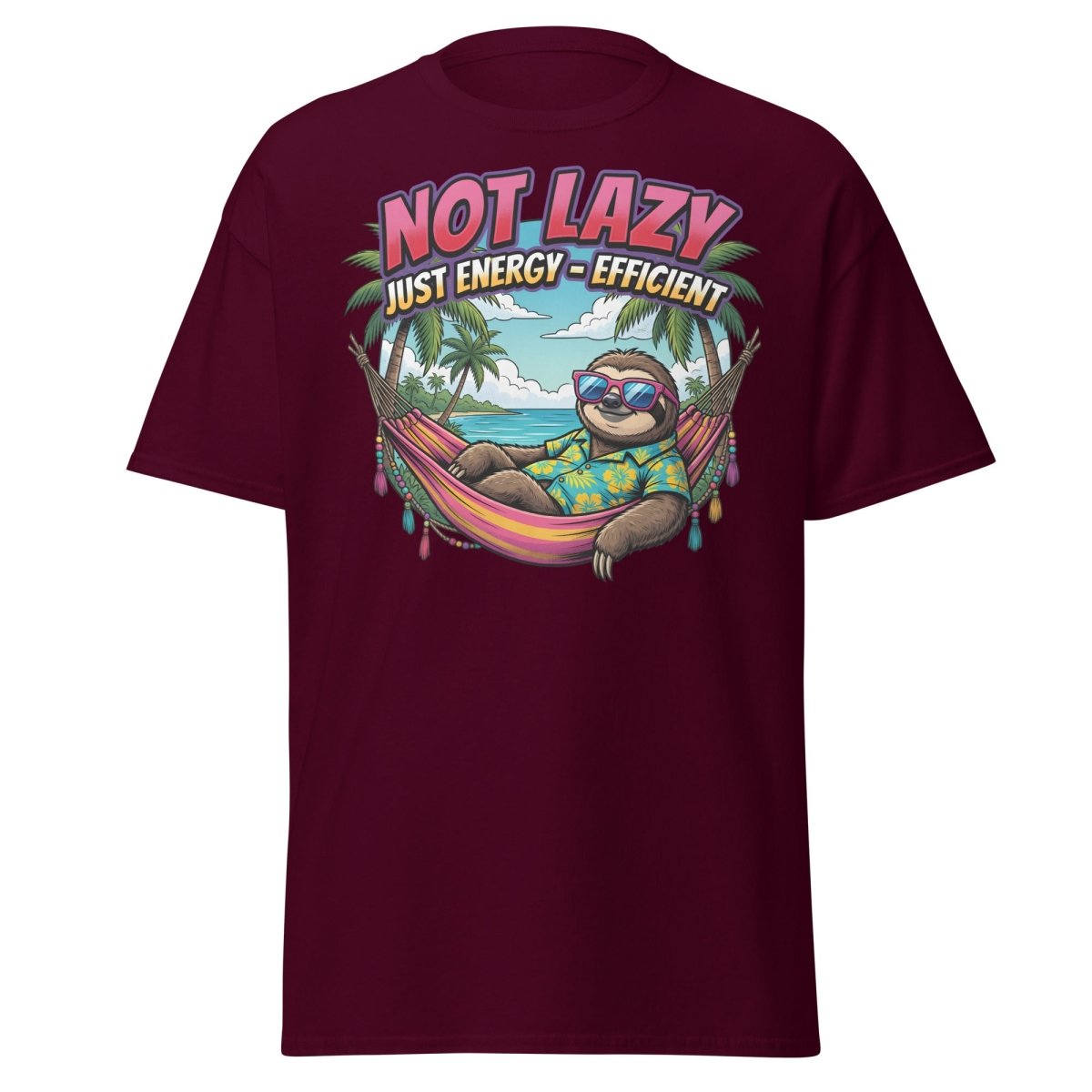 Not Lazy Just Energy Efficient Sloth T-Shirt - Maroon - TeeRipple