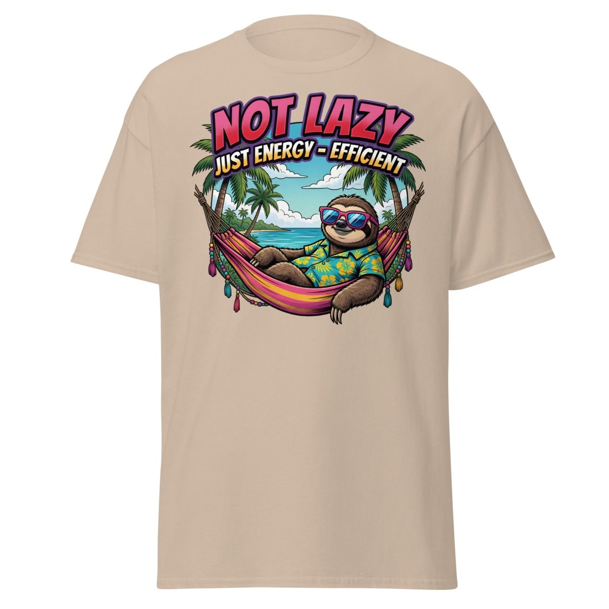 Not Lazy Just Energy Efficient Sloth T-Shirt - Sand - TeeRipple