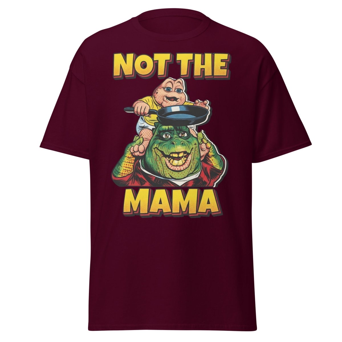 Not the Mama Dinosaurs T-Shirt - Baby Sinclair - Maroon - TeeRipple