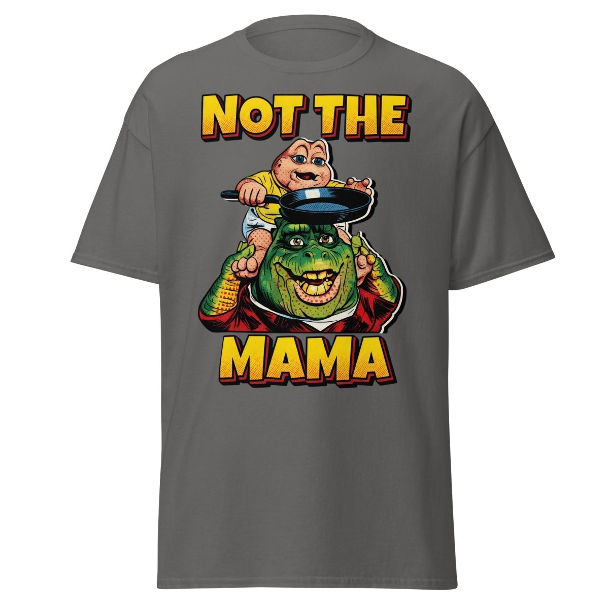 Not the Mama Dinosaurs T-Shirt - Baby Sinclair - Charcoal - TeeRipple