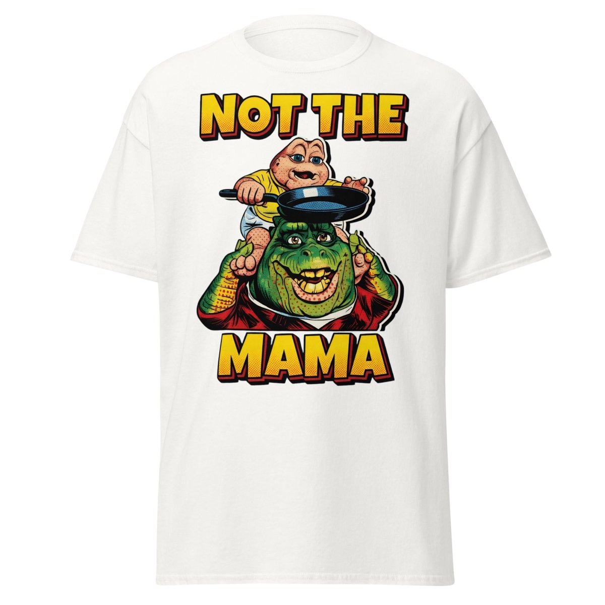 Not the Mama Dinosaurs T-Shirt - Baby Sinclair - White - TeeRipple