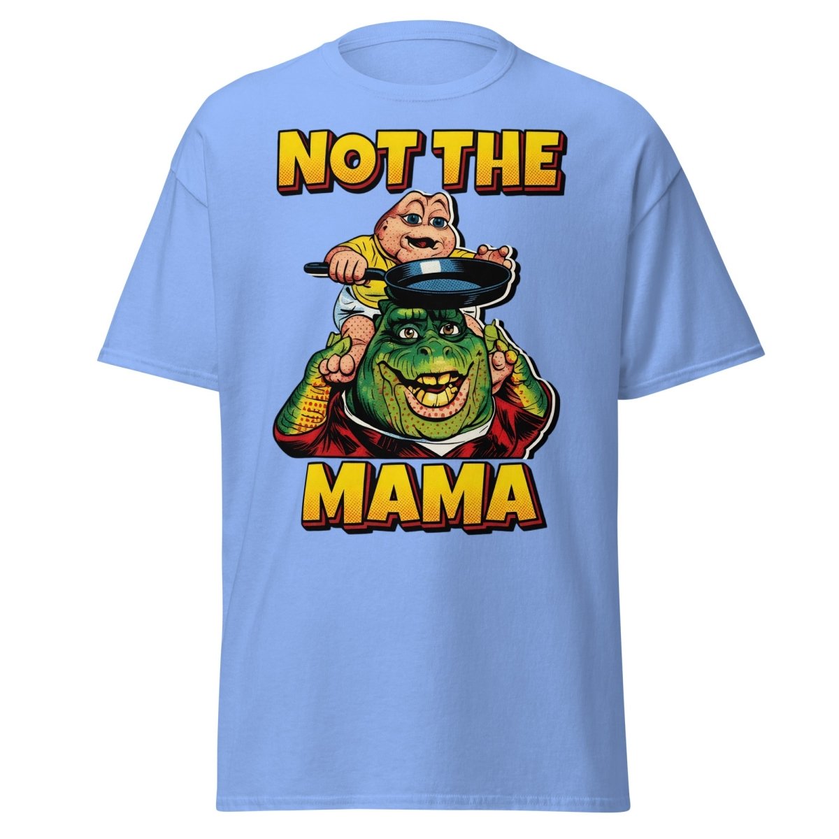 Not the Mama Dinosaurs T-Shirt - Baby Sinclair - Carolina Blue - TeeRipple