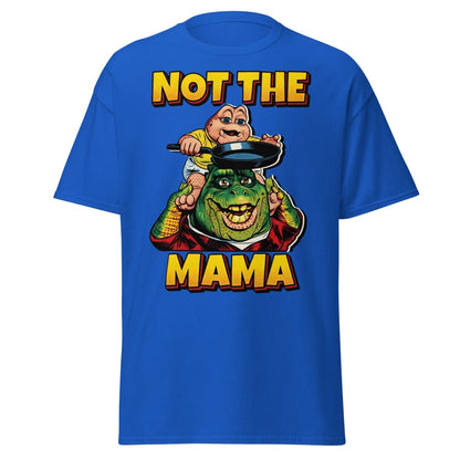 Not the Mama Dinosaurs T-Shirt - Baby Sinclair - Royal - TeeRipple