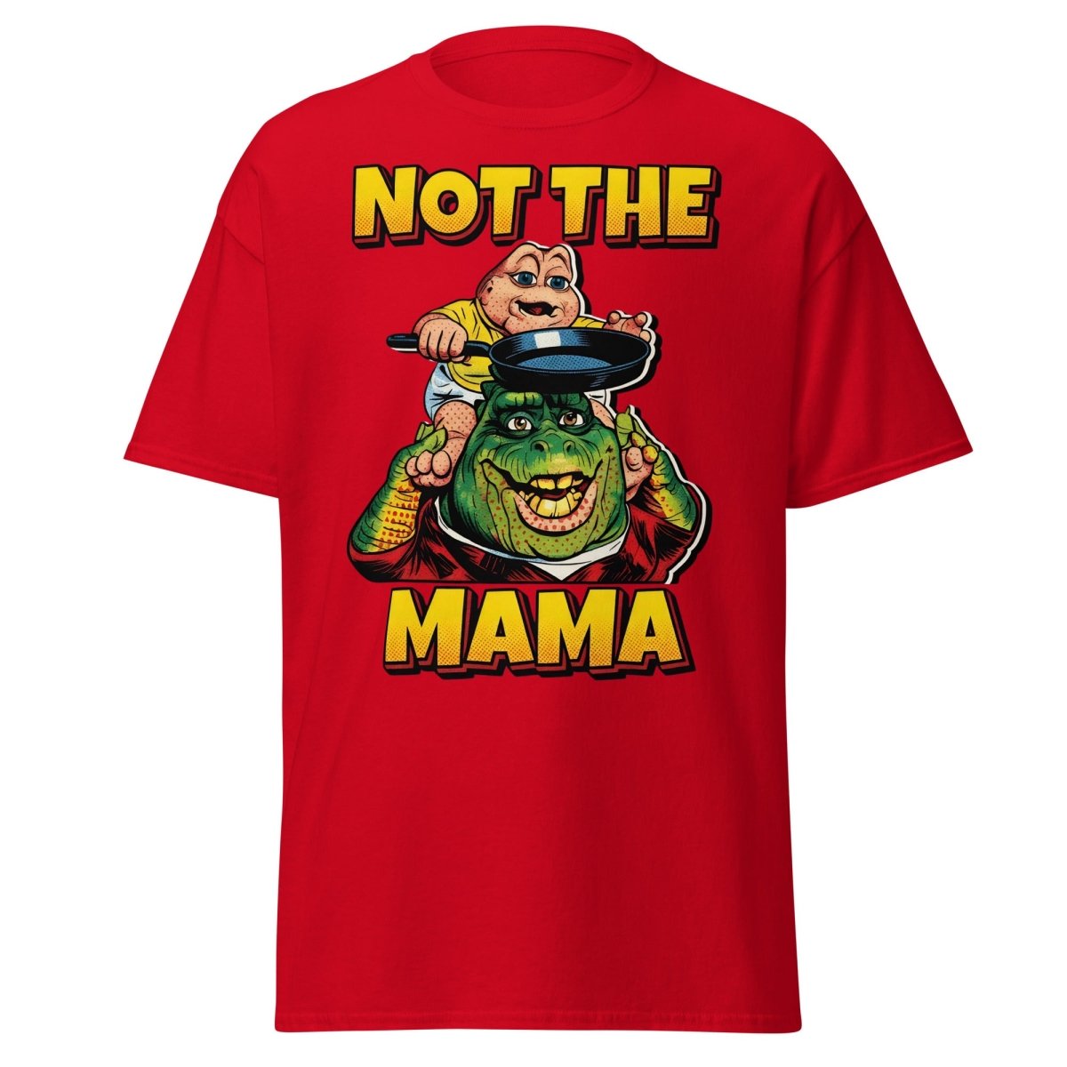 Not the Mama Dinosaurs T-Shirt - Baby Sinclair - Red - TeeRipple