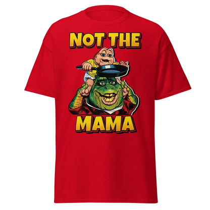 Not the Mama Dinosaurs T-Shirt - Baby Sinclair - Red - TeeRipple