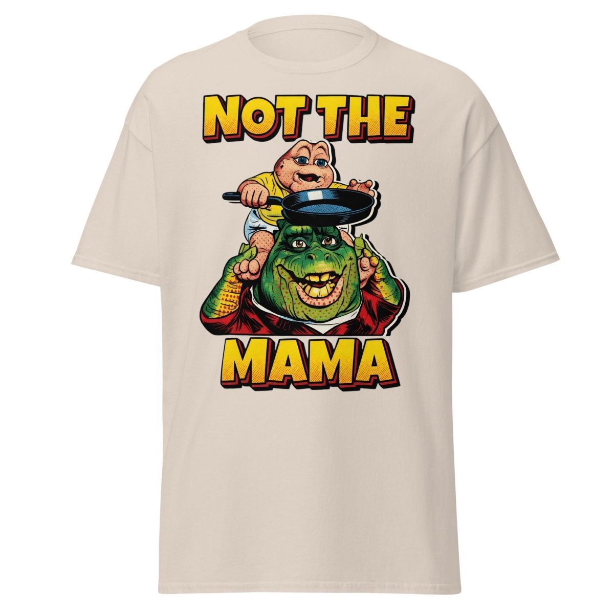 Not the Mama Dinosaurs T-Shirt - Baby Sinclair - Natural - TeeRipple