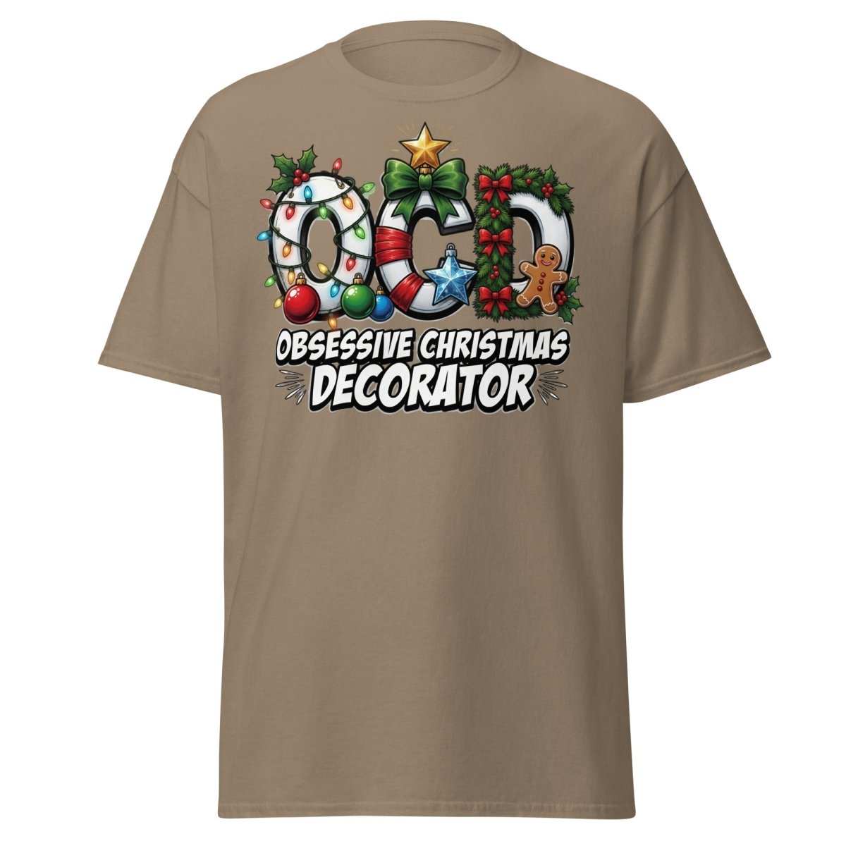 OCD Obsessive Christmas Decorator T-Shirt Funny Xmas Tee - Brown Savana - TeeRipple