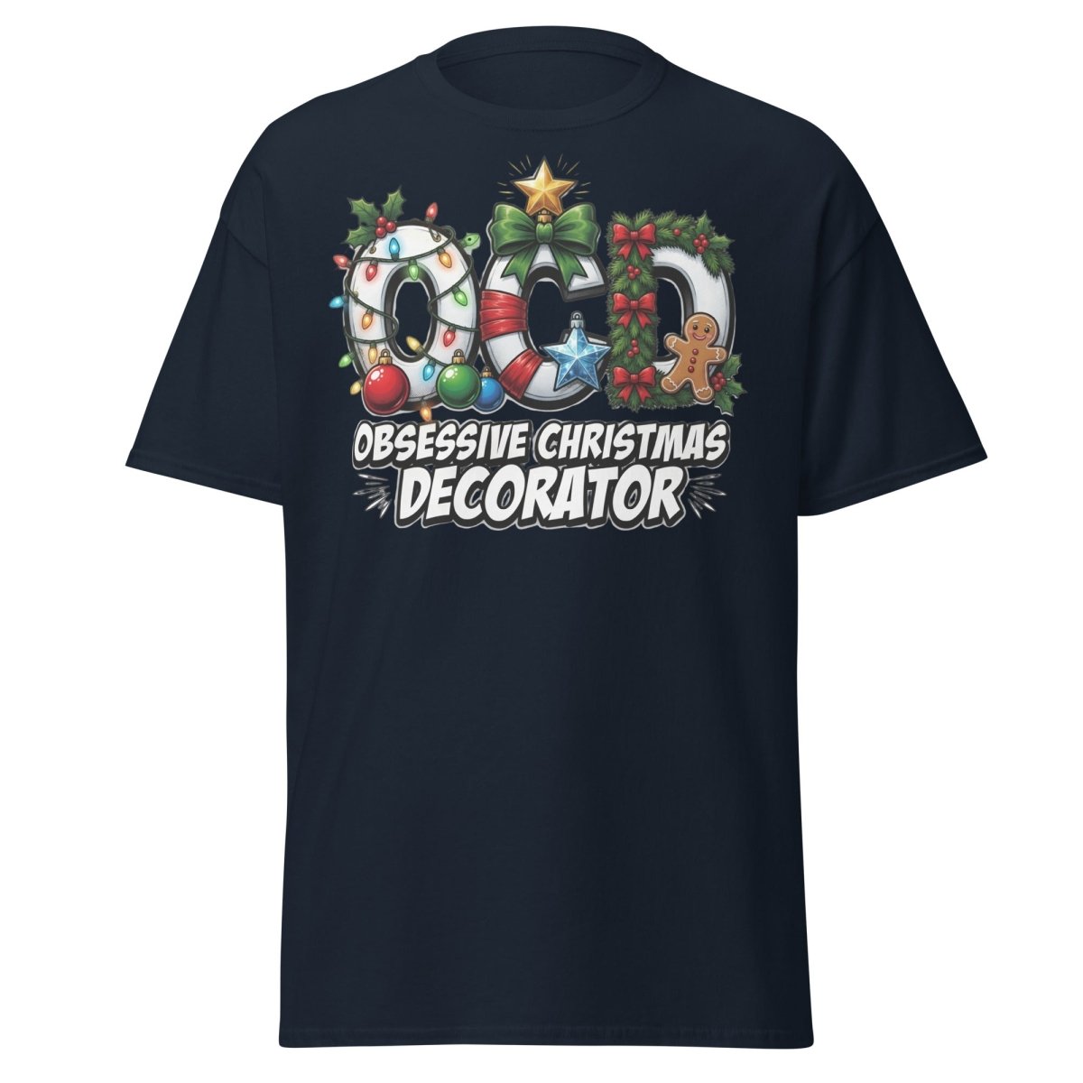 OCD Obsessive Christmas Decorator T-Shirt Funny Xmas Tee - Navy - TeeRipple