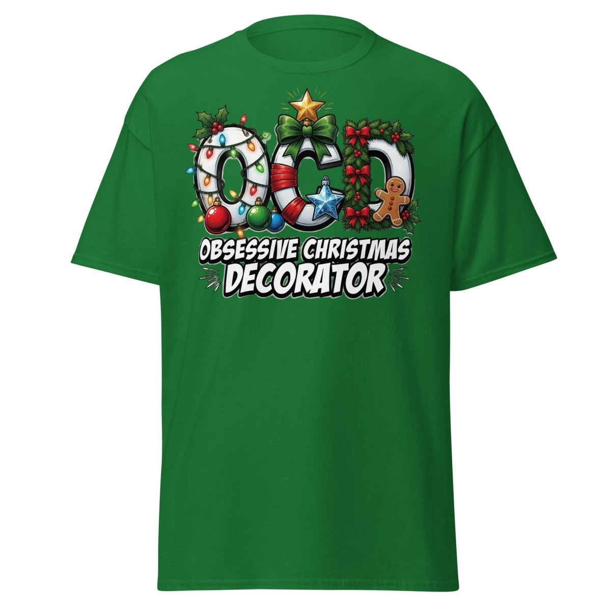 OCD Obsessive Christmas Decorator T-Shirt Funny Xmas Tee - Turf Green - TeeRipple