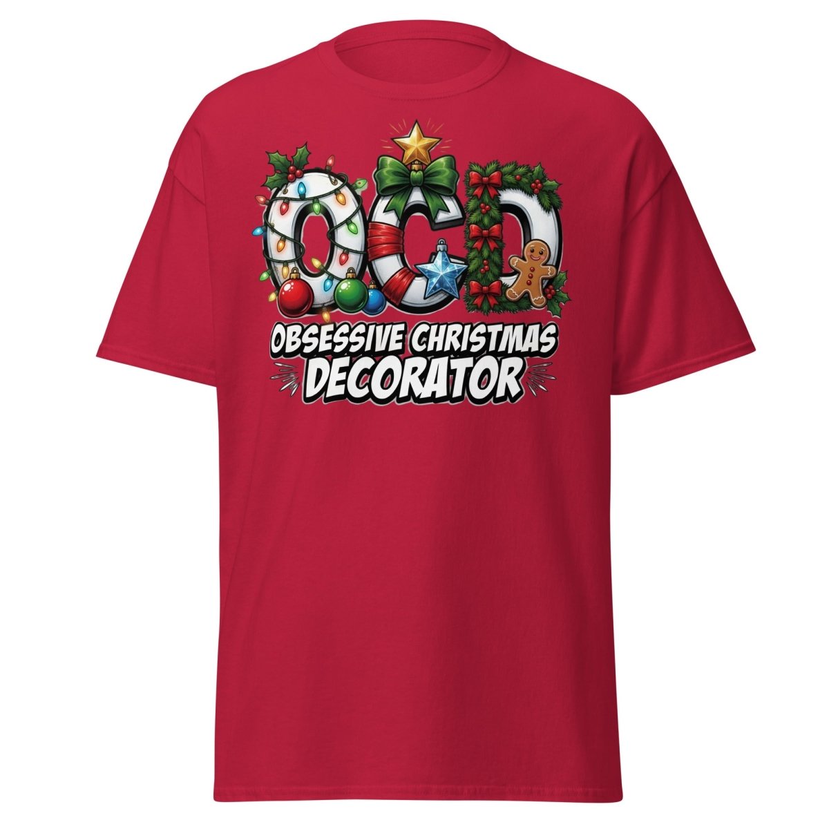 OCD Obsessive Christmas Decorator T-Shirt Funny Xmas Tee - Cardinal - TeeRipple