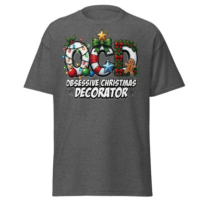 OCD Obsessive Christmas Decorator T-Shirt Funny Xmas Tee - Dark Heather - TeeRipple