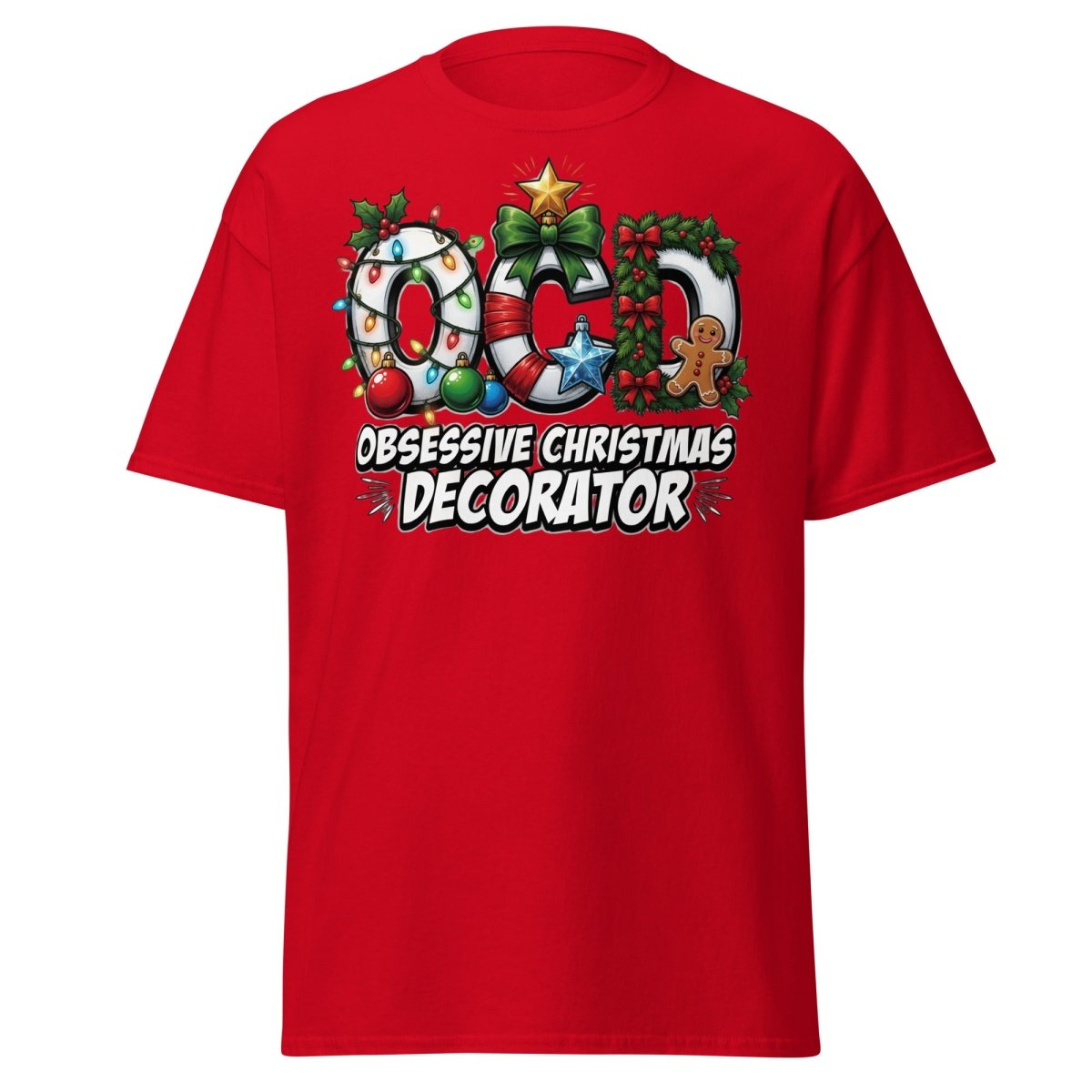 OCD Obsessive Christmas Decorator T-Shirt Funny Xmas Tee - Red - TeeRipple