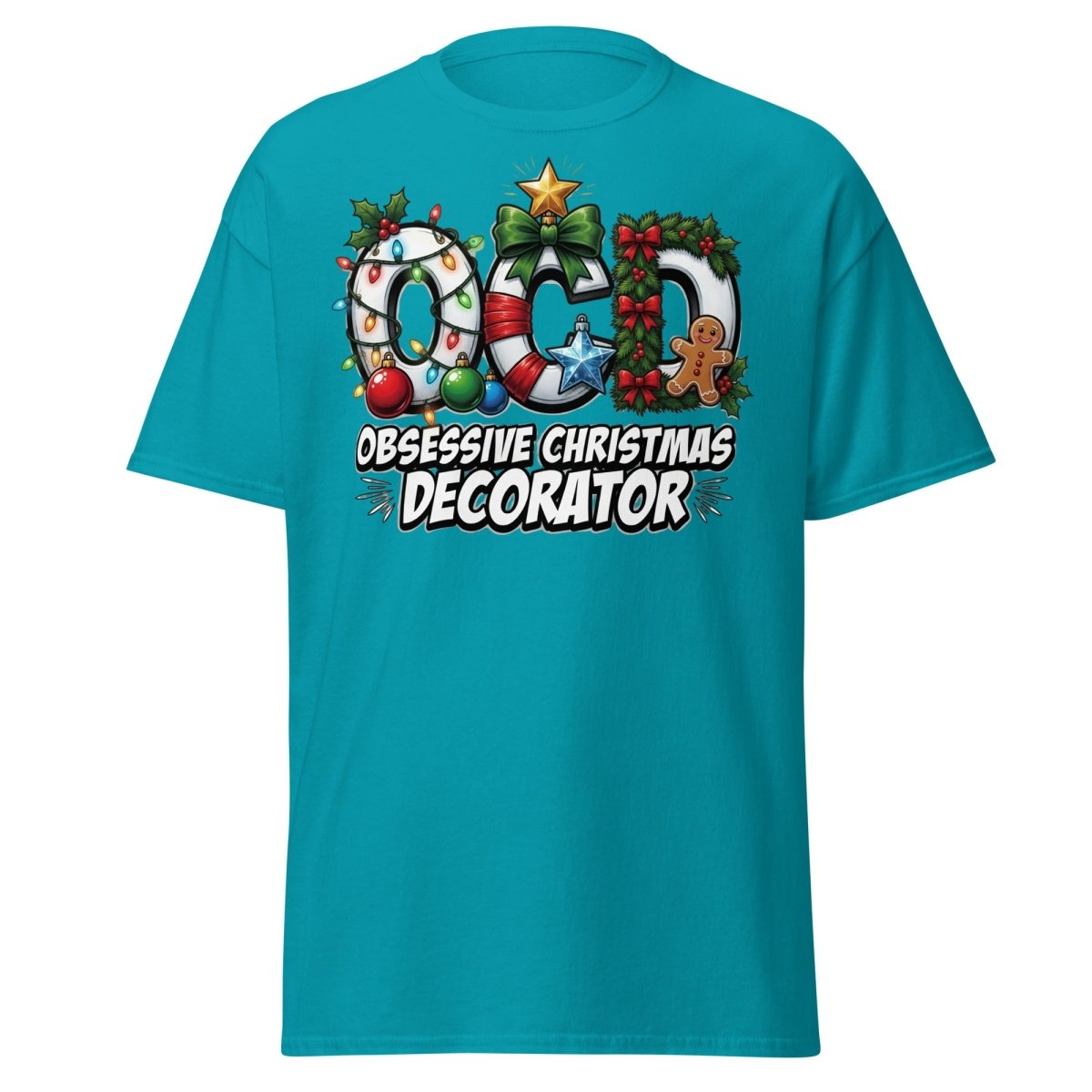 OCD Obsessive Christmas Decorator T-Shirt Funny Xmas Tee - Tropical Blue - TeeRipple