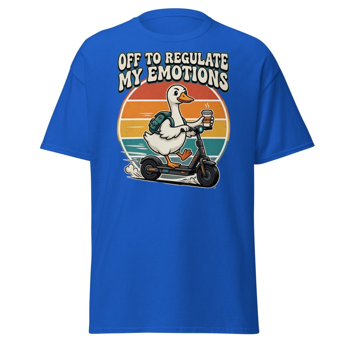 Off To Regulate My Emotions Duck Scooter T-Shirt - Royal - TeeRipple