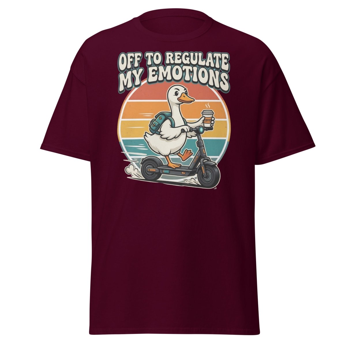 Off To Regulate My Emotions Duck Scooter T-Shirt - Maroon - TeeRipple