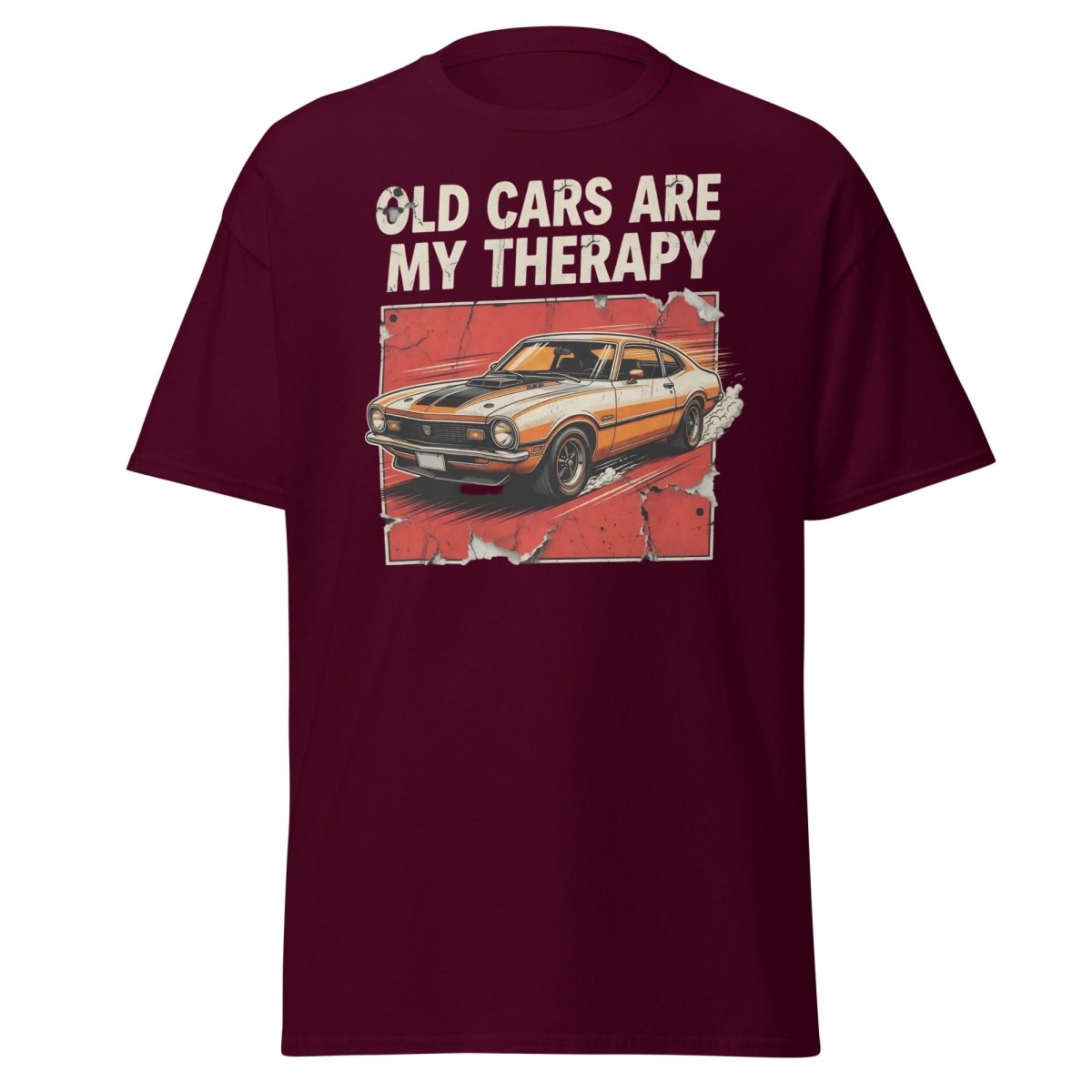 Old Cars Are My Therapy Vintage Muscle Car T-Shirt - Maroon - TeeRipple