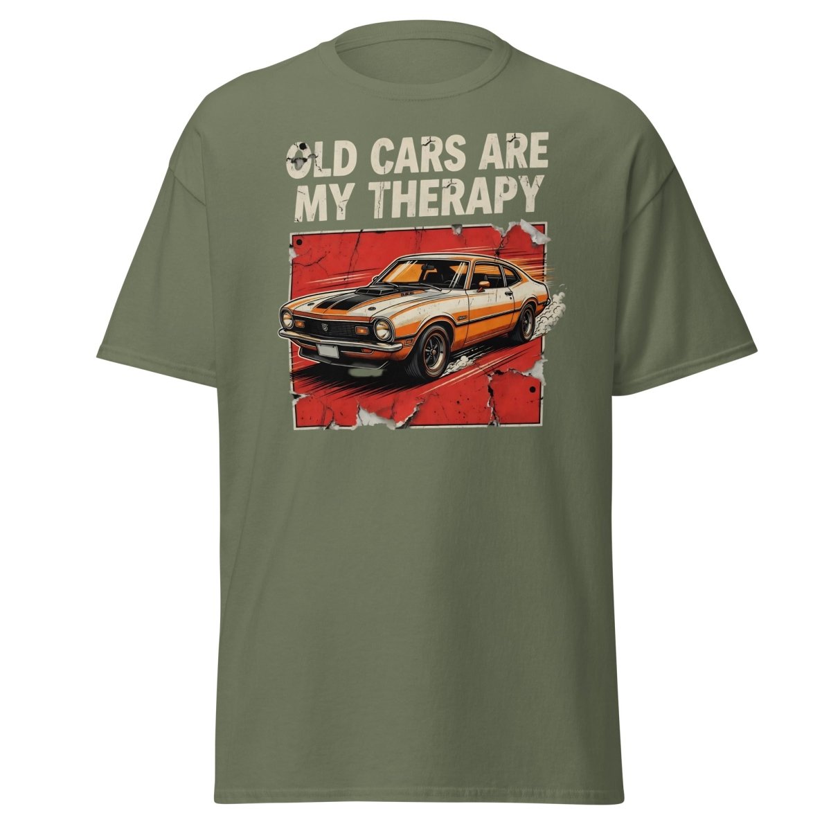 Old Cars Are My Therapy Vintage Muscle Car T-Shirt - Military Green - TeeRipple
