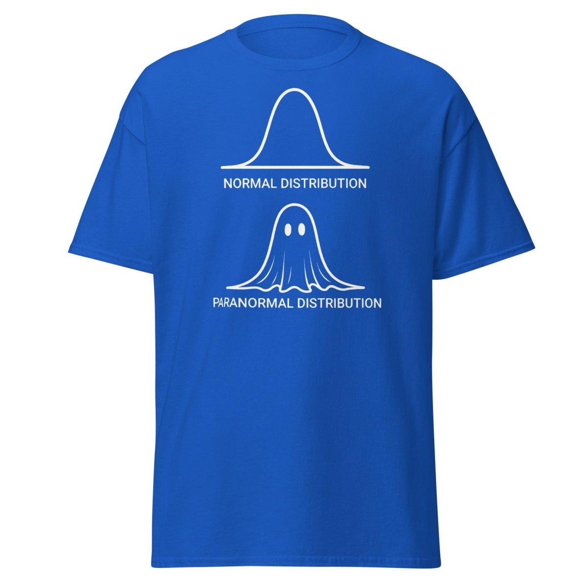 Paranormal Distribution Funny T-Shirt – Stats Ghost Meme Tee - Royal - TeeRipple