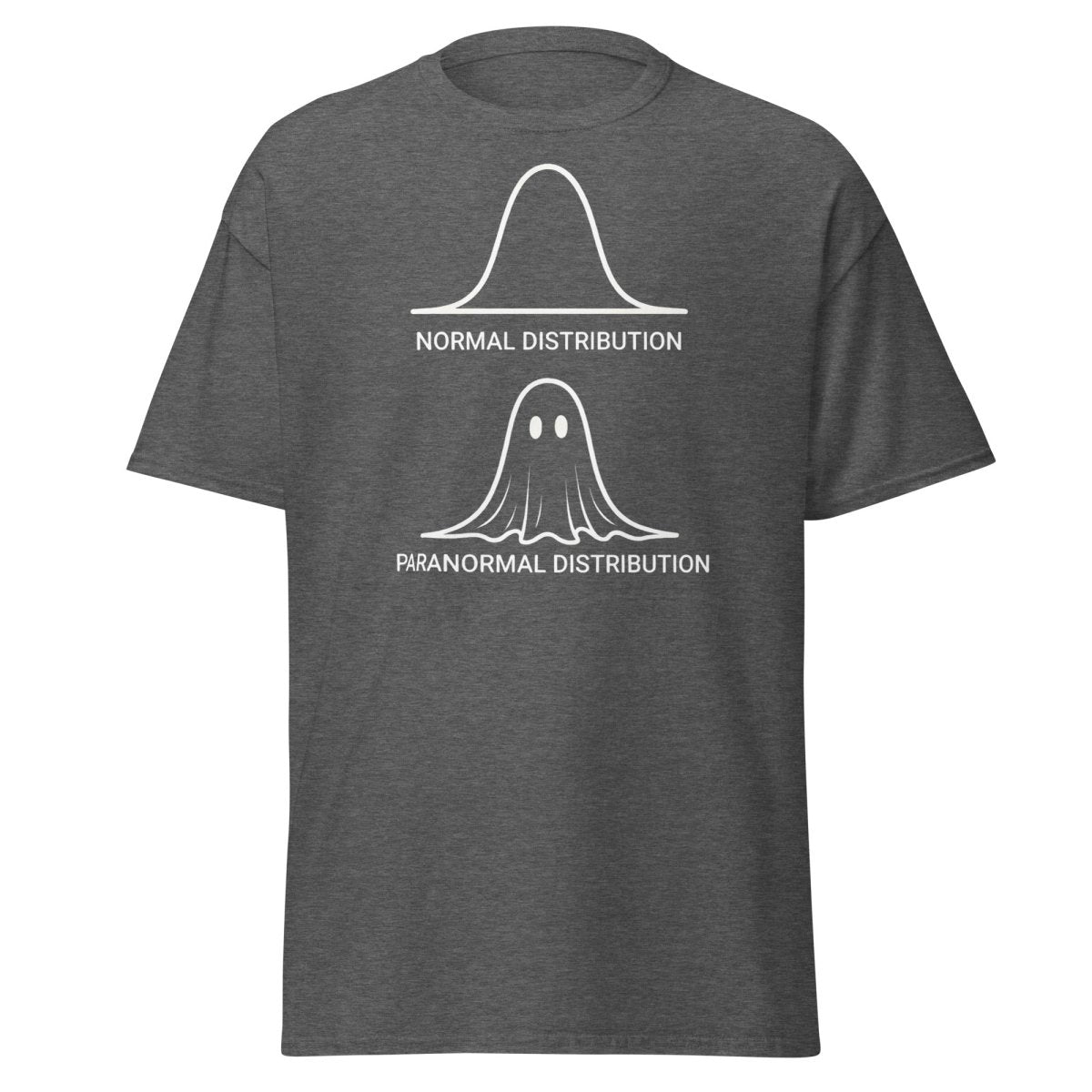 Paranormal Distribution Funny T-Shirt – Stats Ghost Meme Tee - Dark Heather - TeeRipple