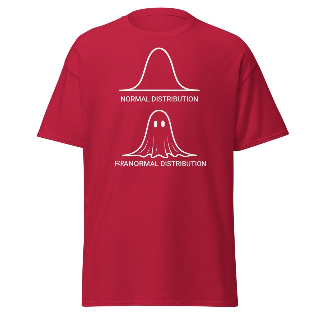 Paranormal Distribution Funny T-Shirt – Stats Ghost Meme Tee - Cardinal - TeeRipple