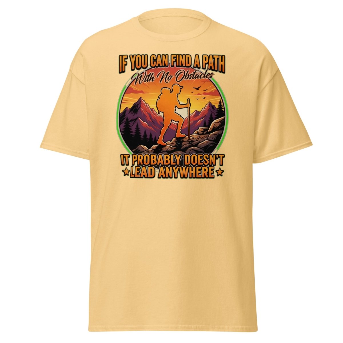 Path With No Obstacles Hiking T-Shirt | Motivational Adventure Tee - Yellow Haze - TeeRipple