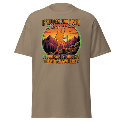 Path With No Obstacles Hiking T-Shirt | Motivational Adventure Tee - Brown Savana - TeeRipple